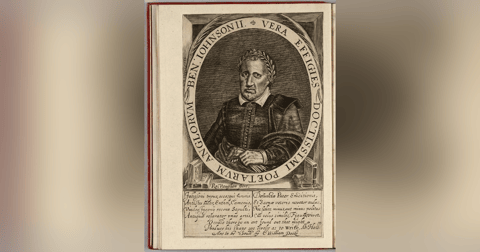 The Life of Ben Jonson Part Six: ‘Posterity Pays Every Man His Honour’ The Life of Ben Jonson Part Six: ‘Posterity Pays Every Man His Honour’