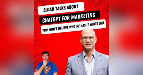 AI in Marketing with Eldad Sotnick-Yogev: you won't believe who he has ChatGPT write as -- and it works great! AI in Marketing with Eldad Sotnick-Yogev: you won't believe who he has ChatGPT write as -- and it works great!