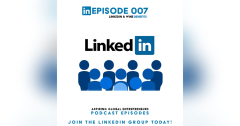 (A.G.E) LinkedIn & Wine Benefits - 007 (A.G.E) LinkedIn & Wine Benefits - 007