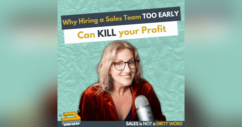 Why Hiring a Sales Team Too Early Can Kill Your Profit Why Hiring a Sales Team Too Early Can Kill Your Profit