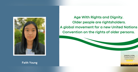 Faith Young: “Any lack of protection of the human rights of older persons affects everyone else, so I hope more people will see that - and how interconnected everything is.” Faith Young: “Any lack of protection of the human rights of older persons affects everyone else, so I hope more people will see that - and how interconnected everything is.”