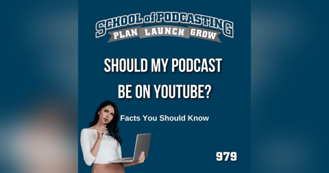 Should My Podcast Be On YouTube: Facts to Help Should My Podcast Be On YouTube: Facts to Help