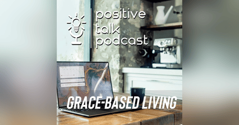 GRACE - BASED LIVING Episode 10 GRACE - BASED LIVING Episode 10