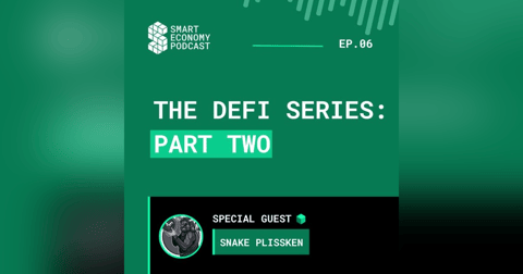 S1E6 - Snake Plissken | The DeFi Series - Part Two S1E6 - Snake Plissken | The DeFi Series - Part Two