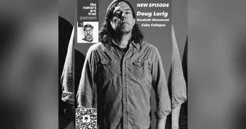 Doug Lorig (Roadside Monument, Calm Collapse) Doug Lorig (Roadside Monument, Calm Collapse)