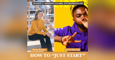(A.G.E) How to "Just Start" with Bobbi Kahler ๐ - 111 (A.G.E) How to "Just Start" with Bobbi Kahler ๐ - 111