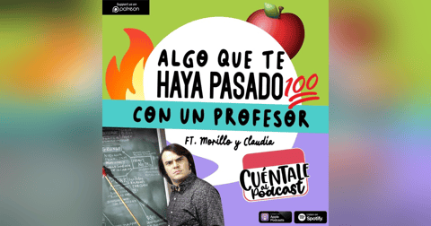 71. Algo que te haya pasado con UN PROFESOR (Ft. Morillo & Claudia) 71. Algo que te haya pasado con UN PROFESOR (Ft. Morillo & Claudia)
