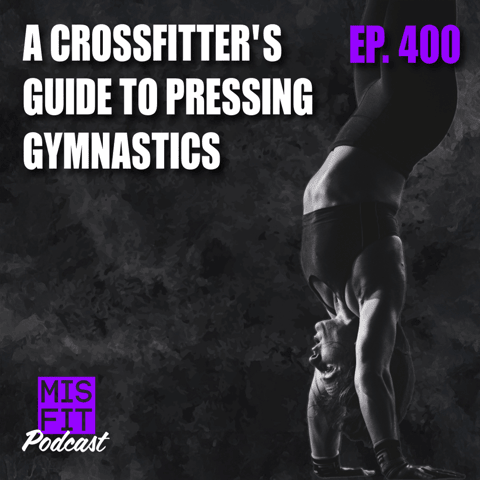 A CrossFitter's Guide to Pressing Gymnastics - E.400!
