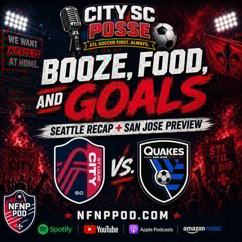 City SC Posse - Ep 13: Booze, Food, & Goals!