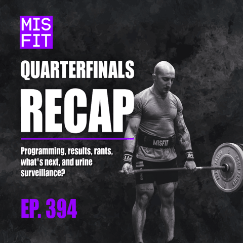 Quarterfinals Recap: Programming, results, rants, what's next, and urine surveillance? - E.394