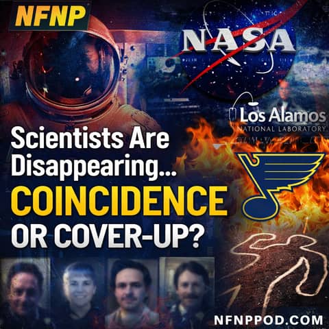 Scientists Are Disappearing… Coincidence or Cover-Up?