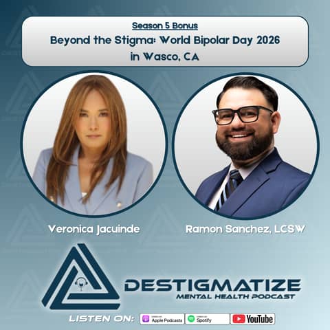 Season 5 Bonus Episode - Beyond the Stigma: World Bipolar Day 2026 in Wasco, CA