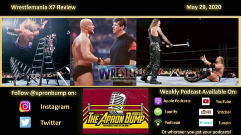 Wrestlemania 17 Review - APRON BUMP PODCAST - EPISODE 0019