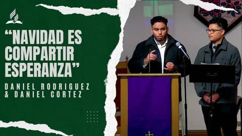 Daniel Rodriguez y Daniel Cortez: "Navidad es Compartir Esperanza" | Reflexion