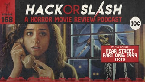 Episode 168: Fear Street Part One: 1994 (2021)