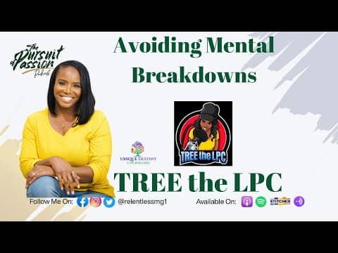 Avoiding Mental Breakdowns w/ TREE the LPC Avoiding Mental Breakdowns w/ TREE the LPC