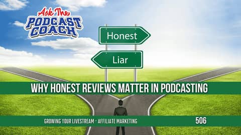 Why Honest Reviews Matter in Podcasting