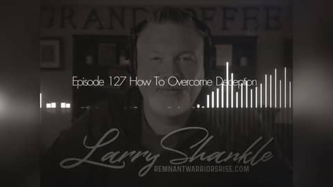Episode 127: How To Overcome Deception