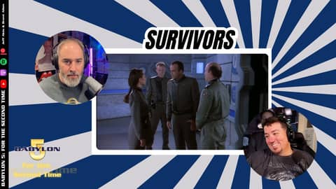 Survivors | Season 1 Episode 11 | Babylon 5 For the Second Time Survivors | Season 1 Episode 11 | Babylon 5 For the Second Time