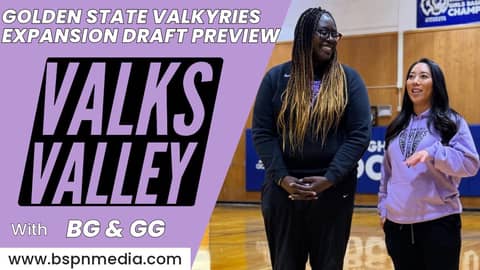 Golden State Valkyries Expansion Draft Preview | Valks Valley