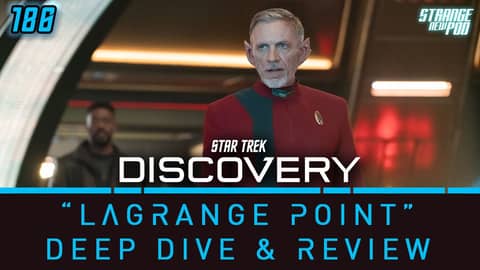 Star Trek Discovery - Season 5, Episode 9  "Lagrange Point" Deep Dive & Review | #recap