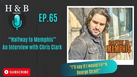 "Halfway to Memphis" Chris Clark Interview H&B Podcast
