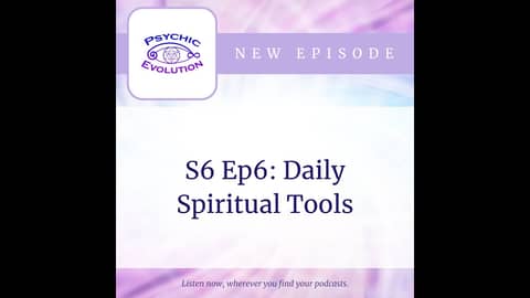 S6 Ep6: Daily Spiritual Tools S6 Ep6: Daily Spiritual Tools