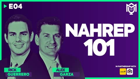 Speaking Success : NAHREP & The Future ft. Alex Garza & Rick Guerrero | S04E04
