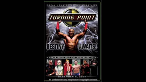 TNA Turning Point 2004 Was A Real.....Turning Point For The Company