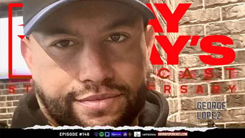 Ray Ray’s Podcast Episode 146 “George Lopez” Full Episode