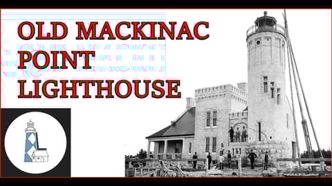 Ep 43 - Old Mackinac Point Lighthouse