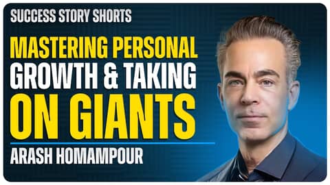 Mastering Personal Growth and Taking on Giants | Arash Homampour - Preeminent Trial Attorney