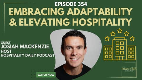 Embracing Adaptability & Elevating Hospitality w/ Josiah Mackenzie