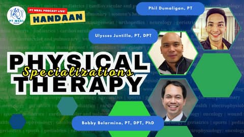 Physical Therapy Specialties and What you need to know | PT MEAL Handaan