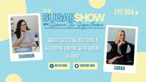 Sweet Success: Building a Sugaring Empire with Sarah Herbst