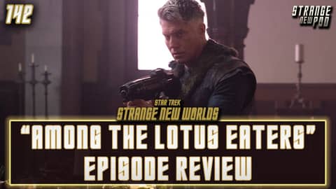 Star Trek: Strange New Worlds-Season 2, Episode 4 "Among the Lotus Eaters" | #review #recap
