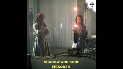 Shadow and Bone 5: Show Me Who You Are