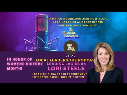 Local Leaders the Podcast 157. Lori Steele Leading Ladies Episode Local Leaders the Podcast 157. Lori Steele Leading Ladies Episode