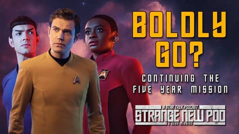 To Boldy Go? | Continuing the Five Year Mission #deepdive