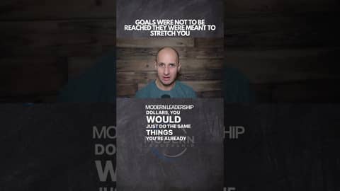 Goals Were Not To Be Reached They Were Meant To Stretch You