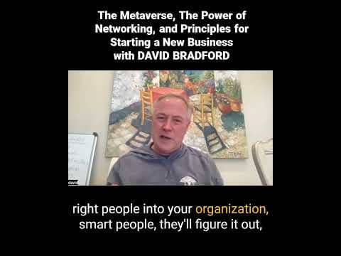 E23The Metaverse, Power of Networking and Principles for Starting a New Business with David Bradford
