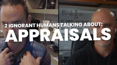 Appraisals | Two Ignorant Humans Talking About Stuff