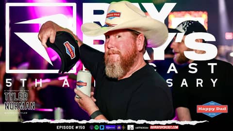 Ray Ray’s Podcast Episode 150 “Tyler Norman” (Happy Dad) Full Episode