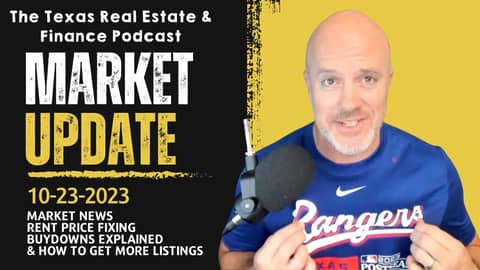 Real Estate Market Update 10-23-23: Rent Price Fixing, Rate Buydowns, & Winning Listings