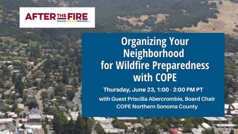 Organizing Your Neighborhood for Wildfire Preparedness with COPE