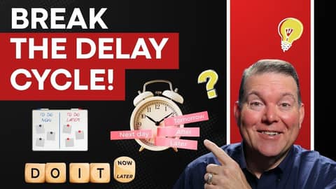 Why Do I Keep Saying ‘I’ll Do It Later?'