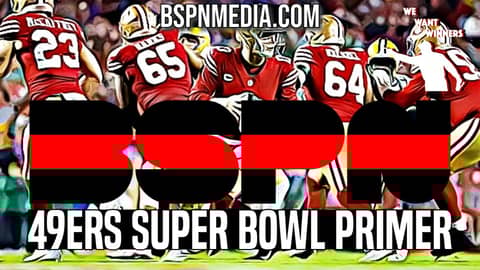 49ers Super Bowl Primer | Look back at the season | We Want Winners 49ers Super Bowl Primer | Look back at the season | We Want Winners