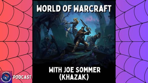 Podcast: World of Warcraft with Joe Sommer (KhazakDK): Raids, Guide Writing, and Theory Crafting