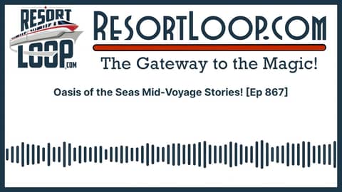 Oasis of the Seas Mid-Voyage Stories! [Ep 867]