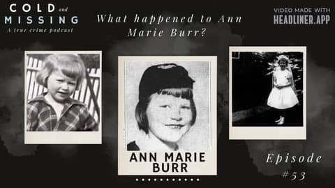 Cold and Missing: Ann Marie Burr